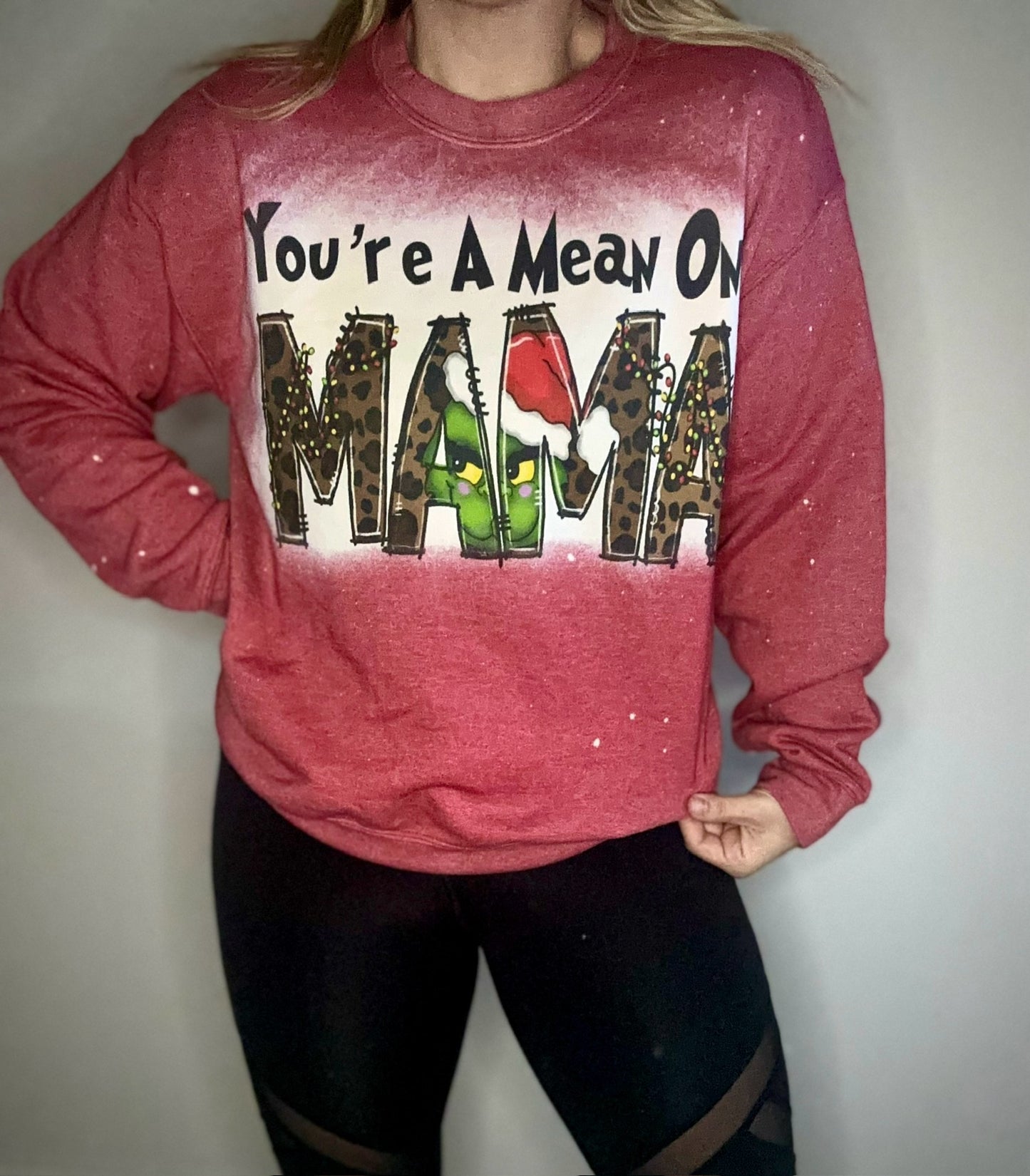 Mean one mama tee/sweatshirt