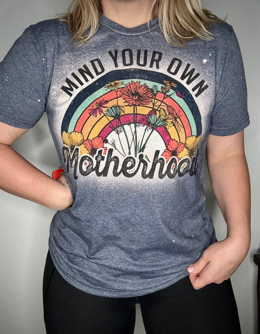 Mind Your Own Motherhood