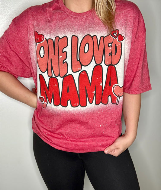 One loved mama tshirt