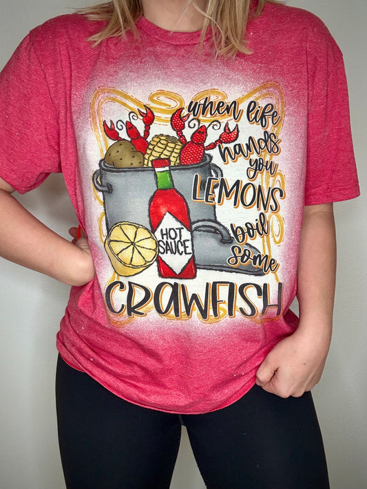 When life hands you lemons boil some Crawfish tee