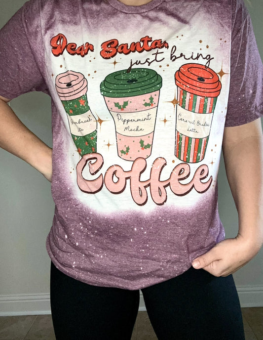 Dear Santa just bring coffee tshirt