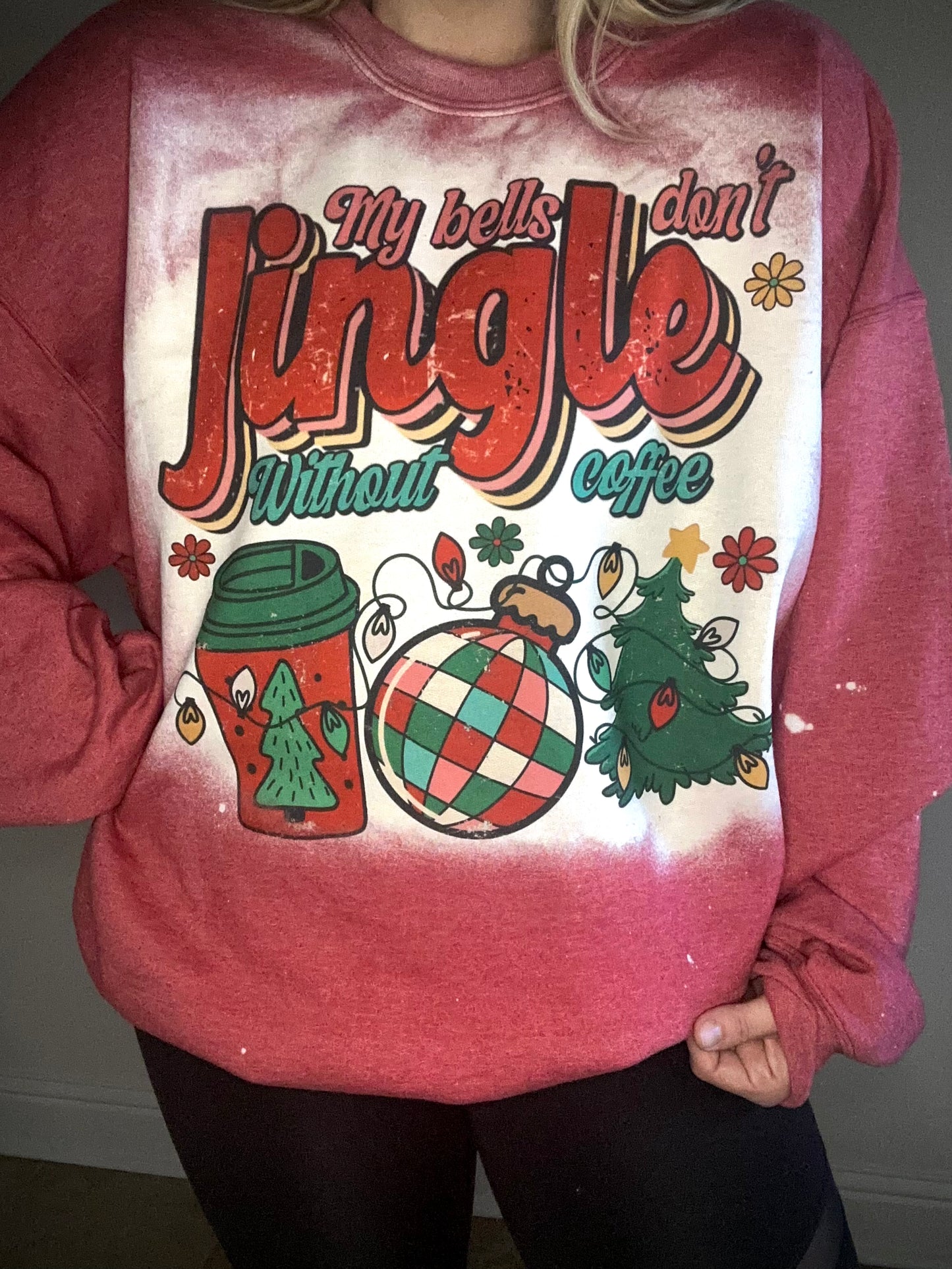 Bells don't Jingle tee/sweatshirt